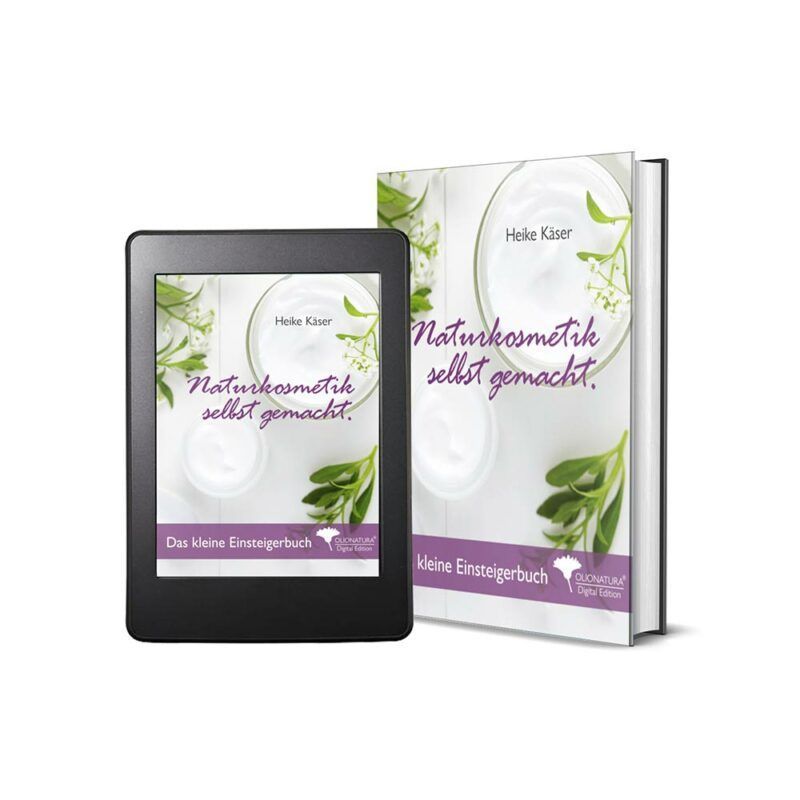 cover-e-book-das-kleine-einsteigerbuch-2024 Heike Käser: Naturkosmetik selbst gemacht. Das kleine Einsteigerbuch. (E-Book), exklusiv beziehbar auf Olionatura.de