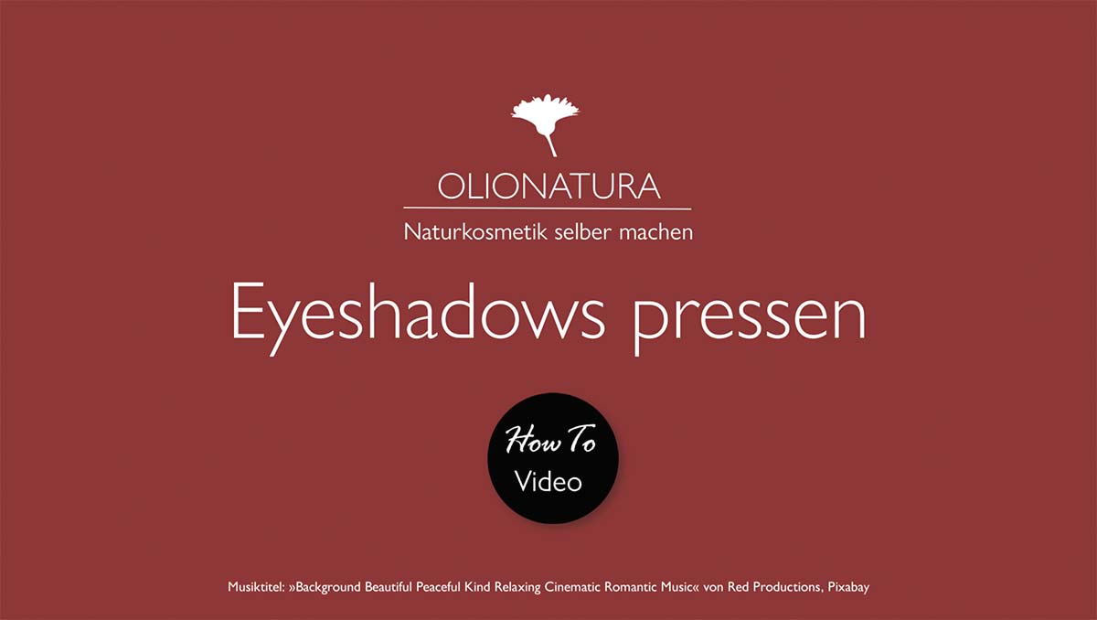 Cover-Slide des How-To-Videos von Olionatura: Eyeshadows pressen